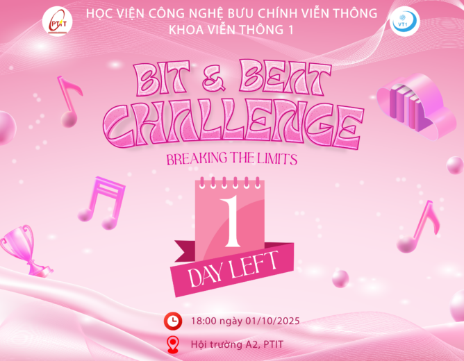 CHÀO ĐÓN TÂN SINH VIÊN KHOA VIỄN THÔNG 1 – BIT & BEAT CHALLENGE 2025