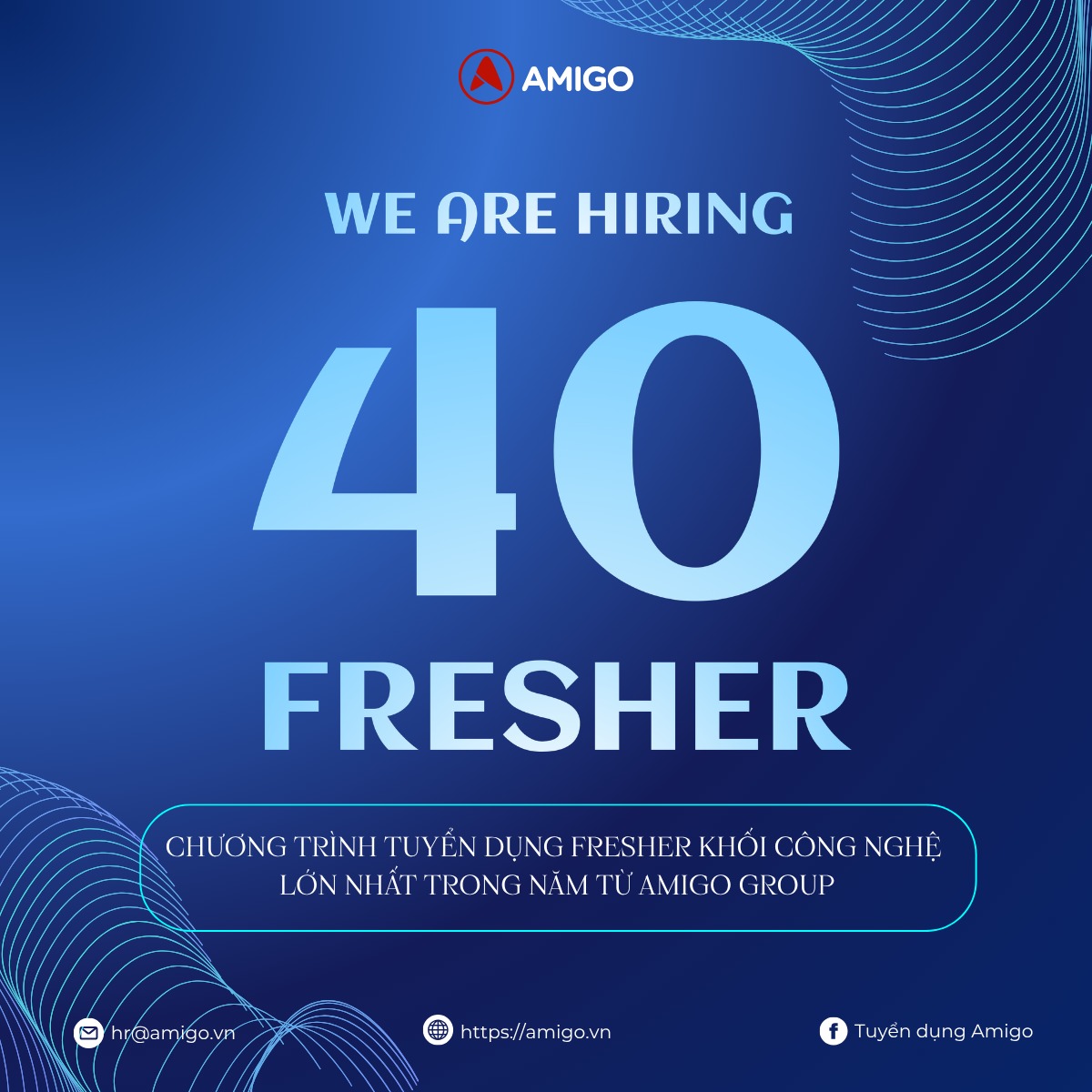 Amigo Group tuyển dụng 40 sinh viên mới ra trường